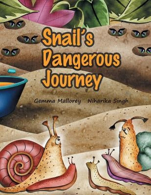 Snail's Dangerous Journey by Mallorey, Gemma