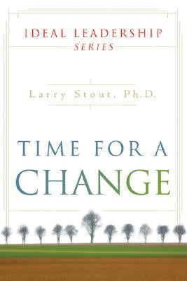 Time for Change by Stout, Larry