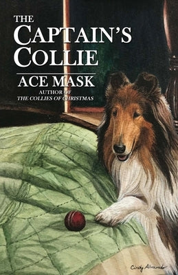 The Captain's Collie by Mask, Ace