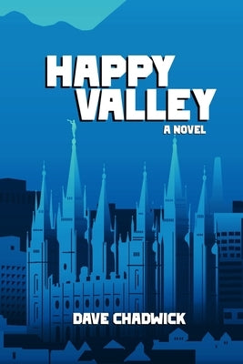 Happy Valley by Chadwick, Dave