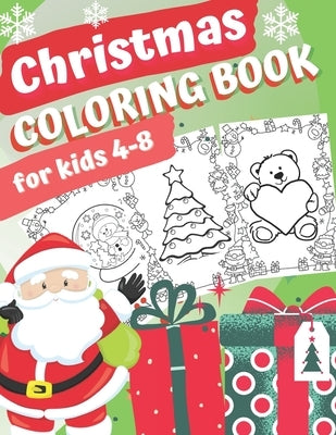 Christmas coloring book for kid 4-8: xmas gift colouring pages for children fun toddlers color with santa reindeer animals snowman by Kam