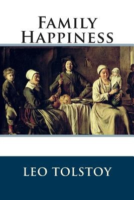Family Happiness by Maude, Louise
