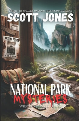 National Park Mysteries: Western United States by Jones, Scott