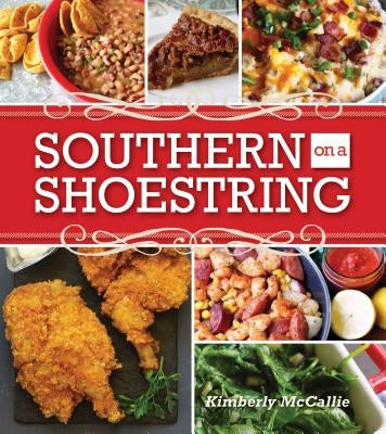 Southern on a Shoestring by McCallie, Kimberly