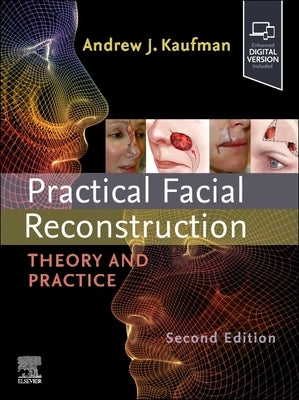 Practical Facial Reconstruction: Theory and Practice by Kaufman, Andrew