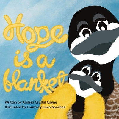 Hope Is a Blanket by Coyne, Andrea