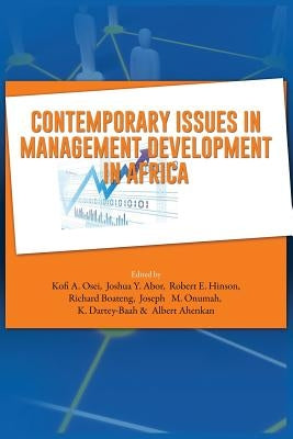 Contemporary Issues in Management Development in Africa by Osei, Kofi A.