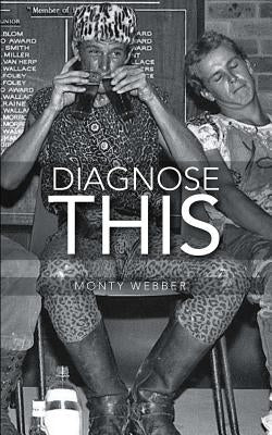 Diagnose This by Webber, Monty