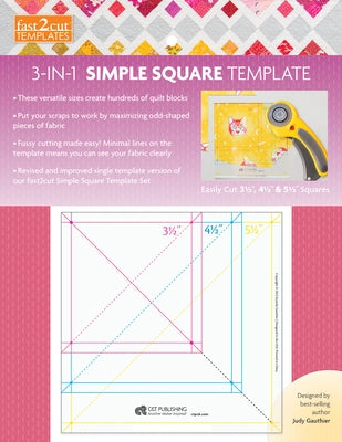 Fast2cut 3-In-1 Simple Square Template: Easily Cut 3 1/2, 4 1/2 & 5 1/2 Squares by Gauthier, Judy