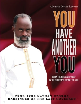 You Have Another You by Nathan Uzorma, Prof Iyke