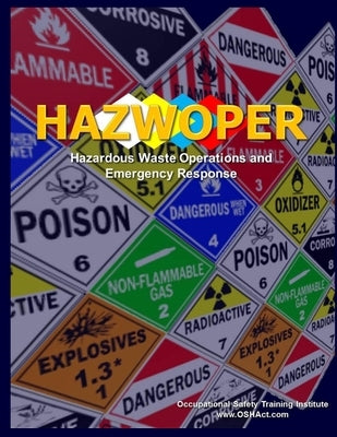 Hazwoper: Hazardous Waste Operations and Emergency Response by Training Institute, Occupational Safety