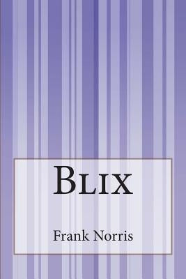 Blix by Norris, Frank