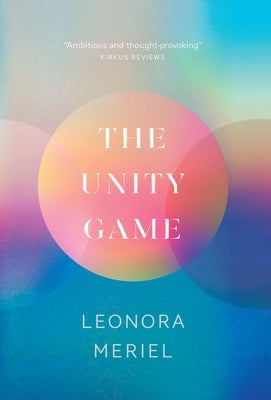 The Unity Game by Meriel, Leonora