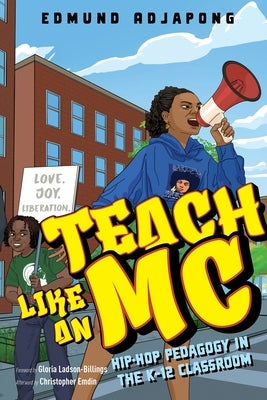 Teach Like an MC by Adjapong, Edmund