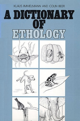 A Dictionary of Ethology by Immelmann, Klaus