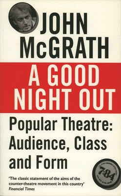 A Good Night Out by McGrath, John