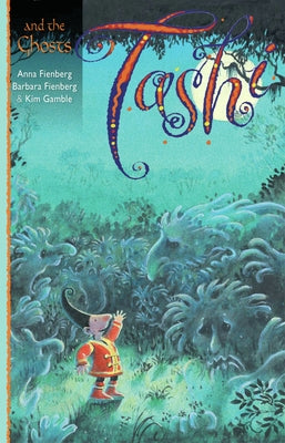 Tashi and the Ghosts: Volume 3 by Fienberg, Anna
