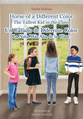 Horse of a Different Color - Paperback: The Tallest Kid in the Class by Stelivan, Toshia