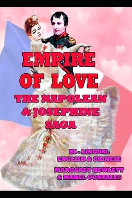 Empire of Love: The Napolean and Josephine Saga by Gonzales, Mabel