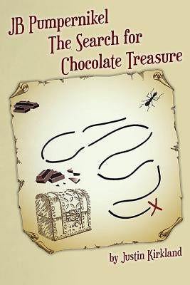 JB Pumpernikel The Search for Chocolate Treasure by Kirkland, Justin