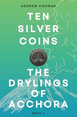 The Drylings of Acchora by Kooman, Andrew