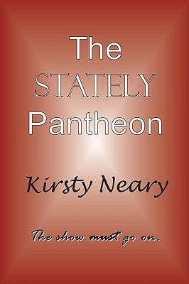The Stately Pantheon by Neary, Kirsty