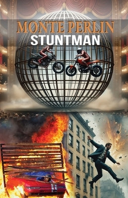 Monte Perlin Stuntman by Perlin, Monte