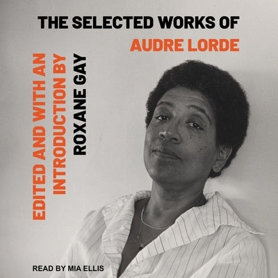 Selected Works of Audre Lorde by Lorde, Audre