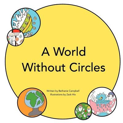 A World Without Circles by Campbell, Bethanie