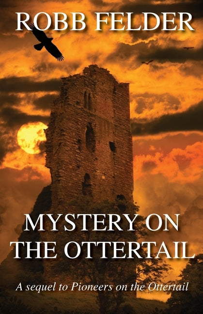 Mystery on the Ottertail by Felder, Robb