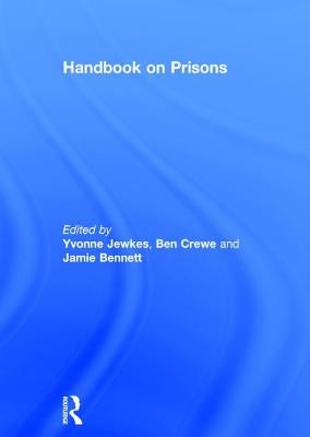 Handbook on Prisons by Jewkes, Yvonne