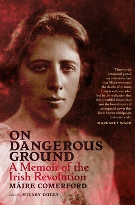 On Dangerous Ground by Comerford, Maire