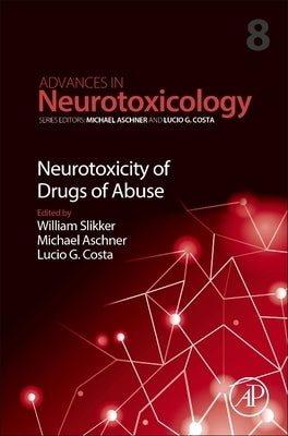 Neurotoxicity of Drugs of Abuse: Volume 8 by Costa, Lucio G.