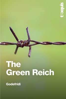 The Green Reich by Godefridi, Drieu