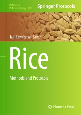 Rice: Methods and Protocols by Kawakatsu, Taiji