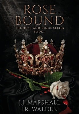 Rose Bound by Marshall, J. J.