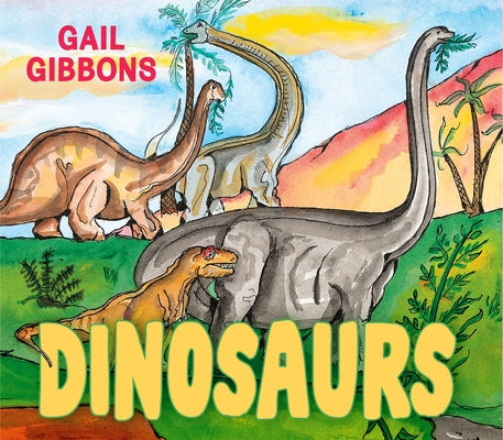 Dinosaurs by Gibbons, Gail