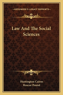 Law And The Social Sciences by Cairns, Huntington