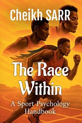 The Race Within by Sarr, Cheikh