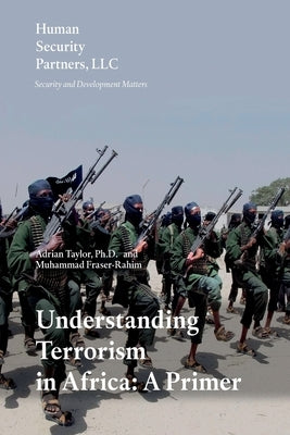 Understanding Terrorism in Africa: A Primer by Fraser-Rahim, Muhammad