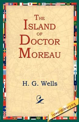 The Island of Doctor Moreau by Wells, H. G.