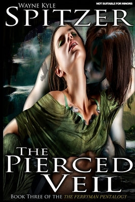 The Pierced Veil by Spitzer, Wayne Kyle