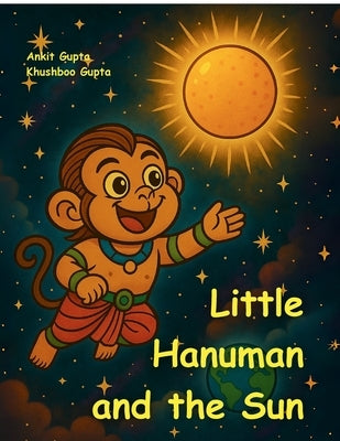 Little Hanuman and the Sun by Ankit Gupta