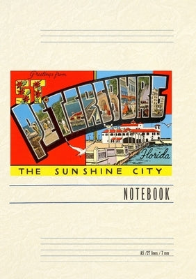 Vintage Lined Notebook Greetings from St. Petersburg, Florida by Found Image Press