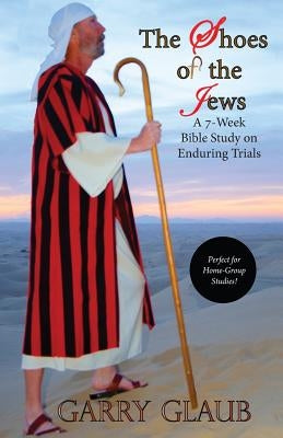 The Shoes of the Jews by Glaub, Garry