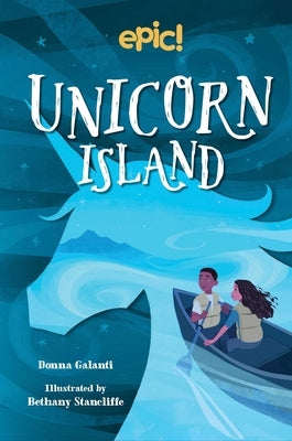 Unicorn Island: Volume 1 by Galanti, Donna