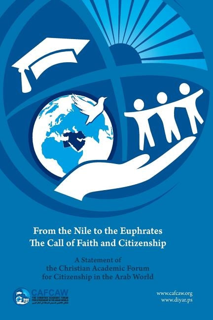 From the Nile to the Euphrates: The Call of Faith and Citizenship by Consortium, Diyar
