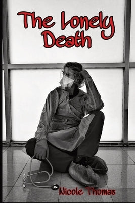 The Lonely Death by Thomas, Nicole