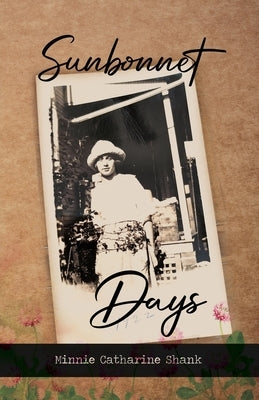 Sunbonnet Days by Shank, Minnie Catharine