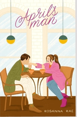 April's Man by Rae, Rosanna